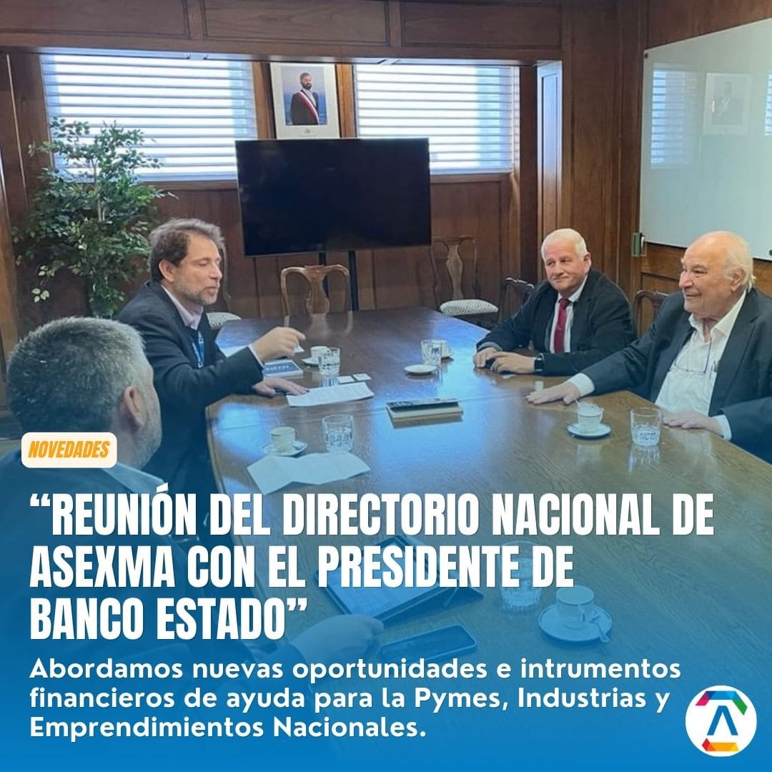 Reunión del Directorio Nacional de Asexma Chile con el Presidente de Banco Estado
